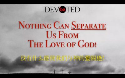 Nothing Can Separate Us From The Love Of God