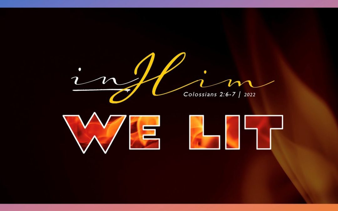 In Him We Lit