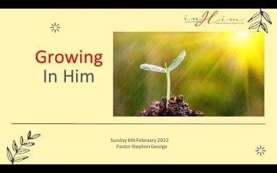 Growing In Him