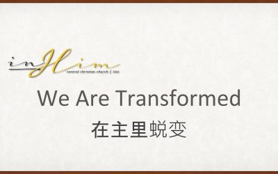 We Are Transformed