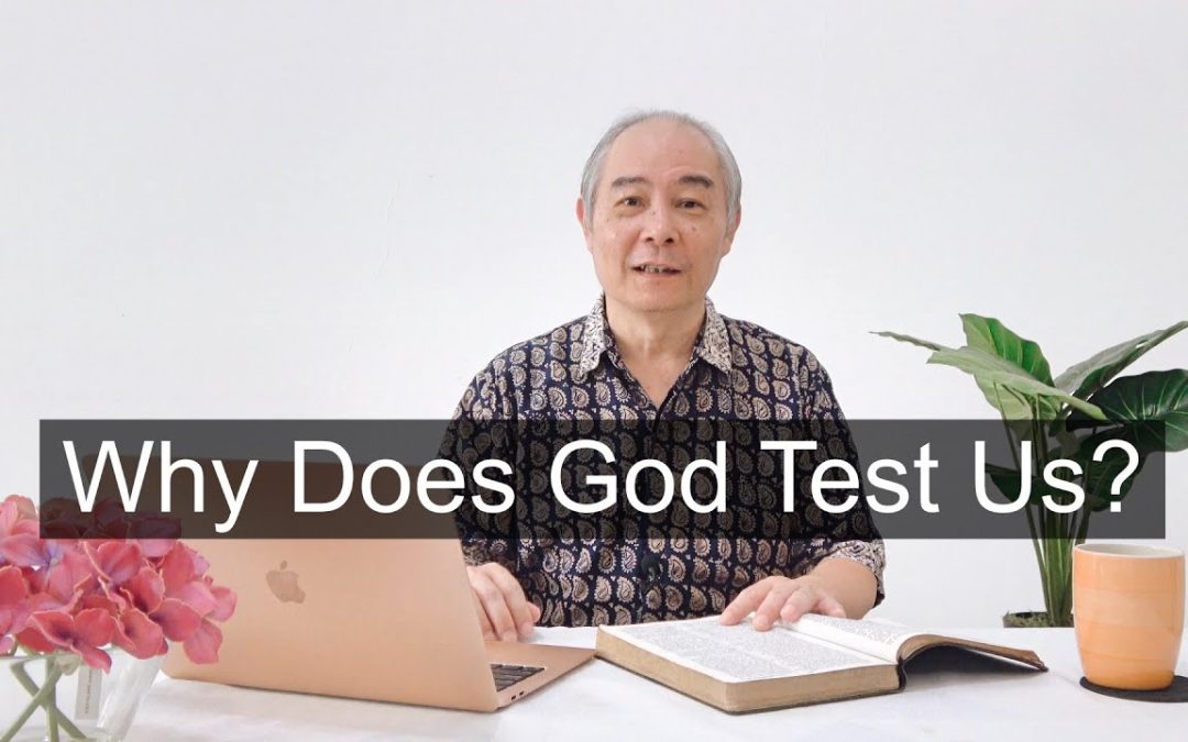 Why Does God Test Us?